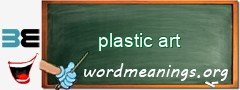 WordMeaning blackboard for plastic art